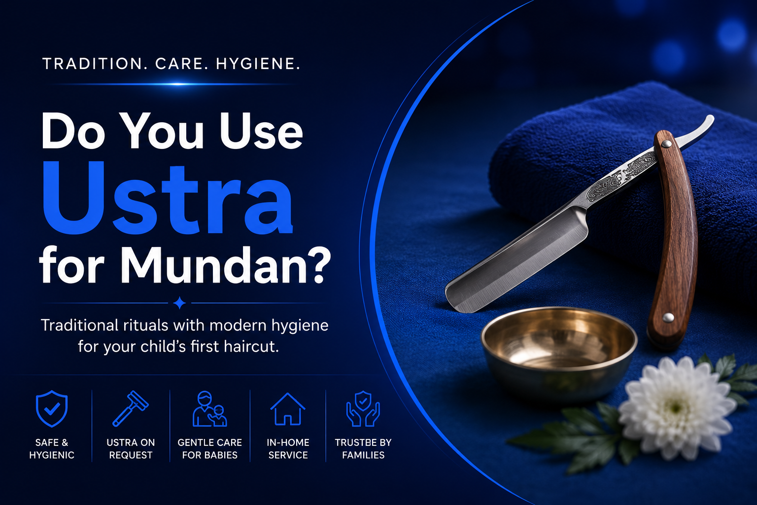 Do You Use Ustra for Mundan?