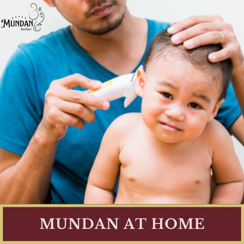 Mundan at home